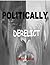 Politically Derelict by Gerald A. Loeb