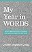 My Year in Words: what I learned from choosing one word a week for one year