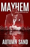 Mayhem (A Twisted Hearts Love Story, #2) Mayhem (A Twisted Hearts Love Story, #2)