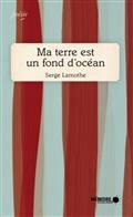 Ma terre est un fond d'océam (Paperback)