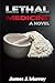 Lethal Medicine (Jon Master...