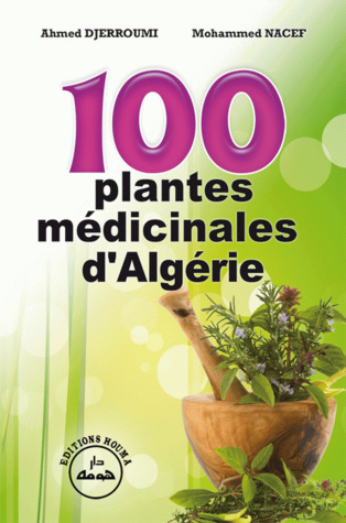 100 Plantes médicinales d’Algérie (Unknown Binding)