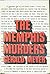 The Memphis Murders by G.J. Meyer