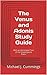The Venus and Adonis Study Guide: With an Annotated Text of the Shakespeare Poem