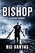 BISHOP: A SHORT STORY