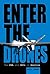 Enter the Drones by Bill Carey