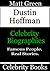 Dustin Hoffman: Celebrity Biographies