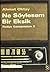 Ne Söylesem Bir Eksik: Radyo Konuşmaları 2