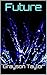 Future