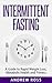 Intermittent Fasting by Andrew   Ross
