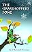 The Grasshopper's Song: a r...