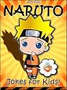 NARUTO: 100+ Naruto Jokes & Memes for Children (Naruto Jokes fo kids, Naruto Memes for kids )