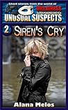 Siren's Cry (Unusual Suspects Book 2) Siren's Cry (Unusual Suspects Book 2)
