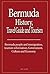 Bermuda History, Travel Guide and Tourism: Bermuda people and immigration, tourism information, Government, Culture and Economy