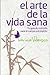 El Arte De La Vida Sana by KARINA VELASCO