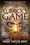 Kubrick's Game by Derek Taylor Kent
