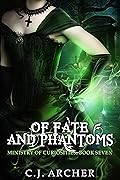 Of Fate and Phantoms