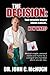 The Decision: Your prostate biopsy shows cancer. Now what? Medical insight, personal stories, and humor by a urologist who has been where you are now.