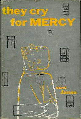 They Cry for Mercy (Hardcover)