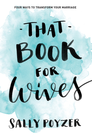 That Book for Wives: Four ways to transform your marriage (Paperback)