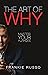 The Art of Why: Master Your...