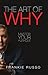 The Art of Why by Frankie Russo