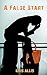 A False Start