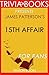 James Patterson's 15th Affair - For Fans (Trivia-On-Books)
