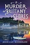 Murder on Brittany Shores by Jean-Luc Bannalec