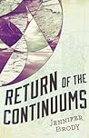 Return of the Continuums by Jennifer  Brody