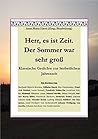 Herr, es ist Zeit. Der Sommer war sehr groß: Klassische Gedichte zur herbstlichen Jahreszeit (German Edition)