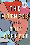 The Mothers: A Novel