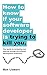 How to know if your software developer is trying to kill you: Your guide to navigating your start-up through the software development wilderness