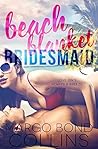 Beach Blanket Bridesmaid by Margo Bond Collins