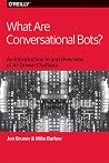 What Are Conversational Bots ? What Are Conversational Bots ?
