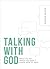 Talking with God: What to S...