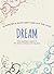 Dream: 10 Minutes a Night and Turn Out the Light (Color Your Way 10 Minutes a Day)