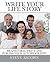 Write Your Life Story: Brainstorm, Write and Publish Your Autobiography