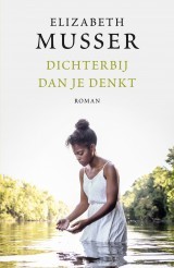 Dichterbij dan je denkt (Hardcover)