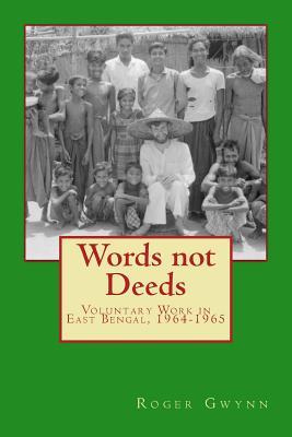Words not Deeds: Voluntary Work in East Bengal, 1964-1965