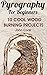 Pyrography For Beginners: 1...