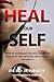 Heal Your Self: How to Diag...