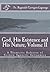 God, His Existence and His Nature; A Thomistic Solution, Volume II