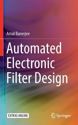 Automated Electronic Filter Design (Hardcover)