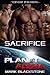 Sacrifice (Planet Alpha #14)