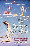 Las hermanas De´Marsi, y sus extraordinarias formas de amar. by Lorraine Cocó