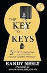 The Key to Keys: 5 Steps to Developing an Effective Access Control Program The Key to Keys: 5 Steps to Developing an Effective Access Control Program