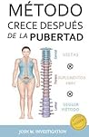 M�todo Crece Despu�s de la Pubertad (M�todo Probado Mantiene y Aumenta Estatura)