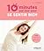 10 minutes par jour pour se sentir bien: Yoga, méditation, respiration, alimentation (French Edition)