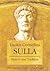 Lucius Cornelius Sulla: History and Tradition